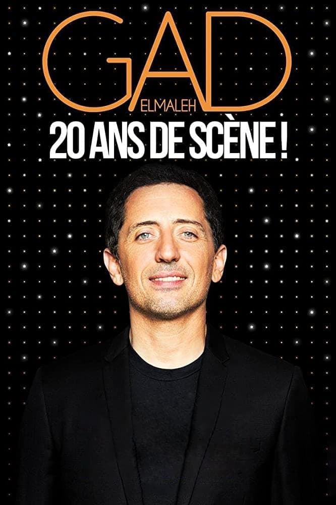 Gad Elmaleh - 20 ans de scène ! | Gad Elmaleh - 20 ans de scène !