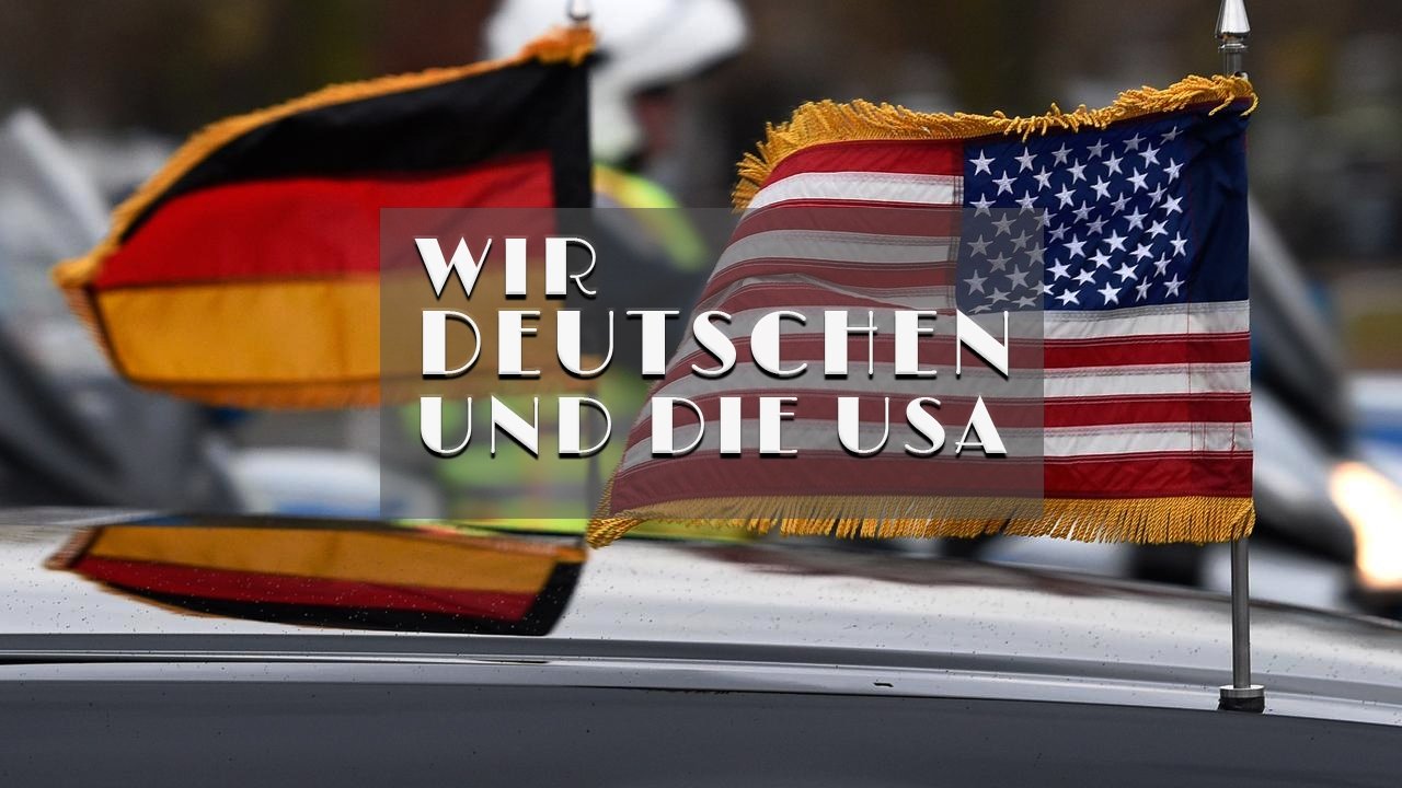 Wir Deutschen und die USA|Wir Deutschen und die USA