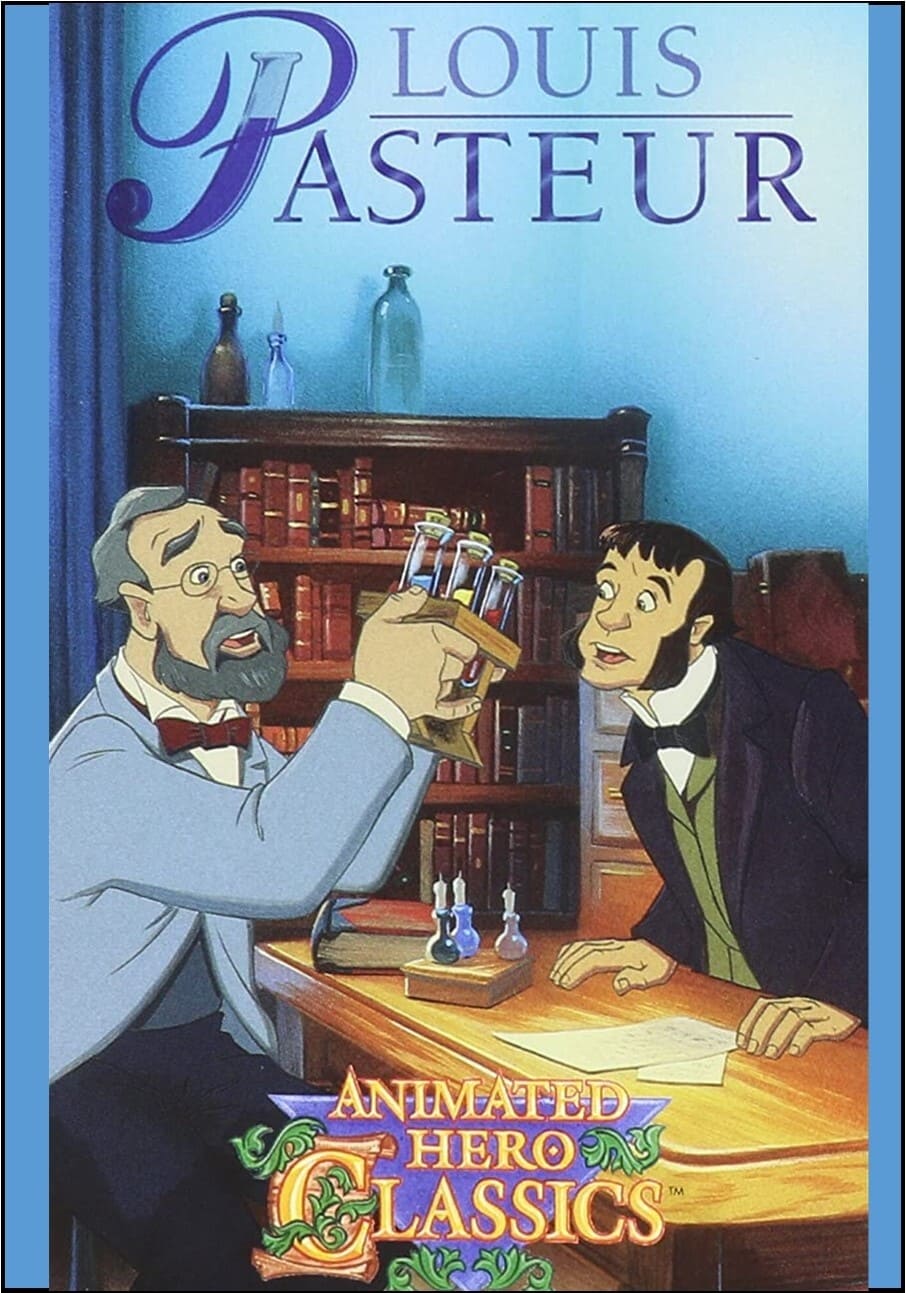 Animated Hero Classics: Louis Pasteur | Animated Hero Classics: Louis Pasteur