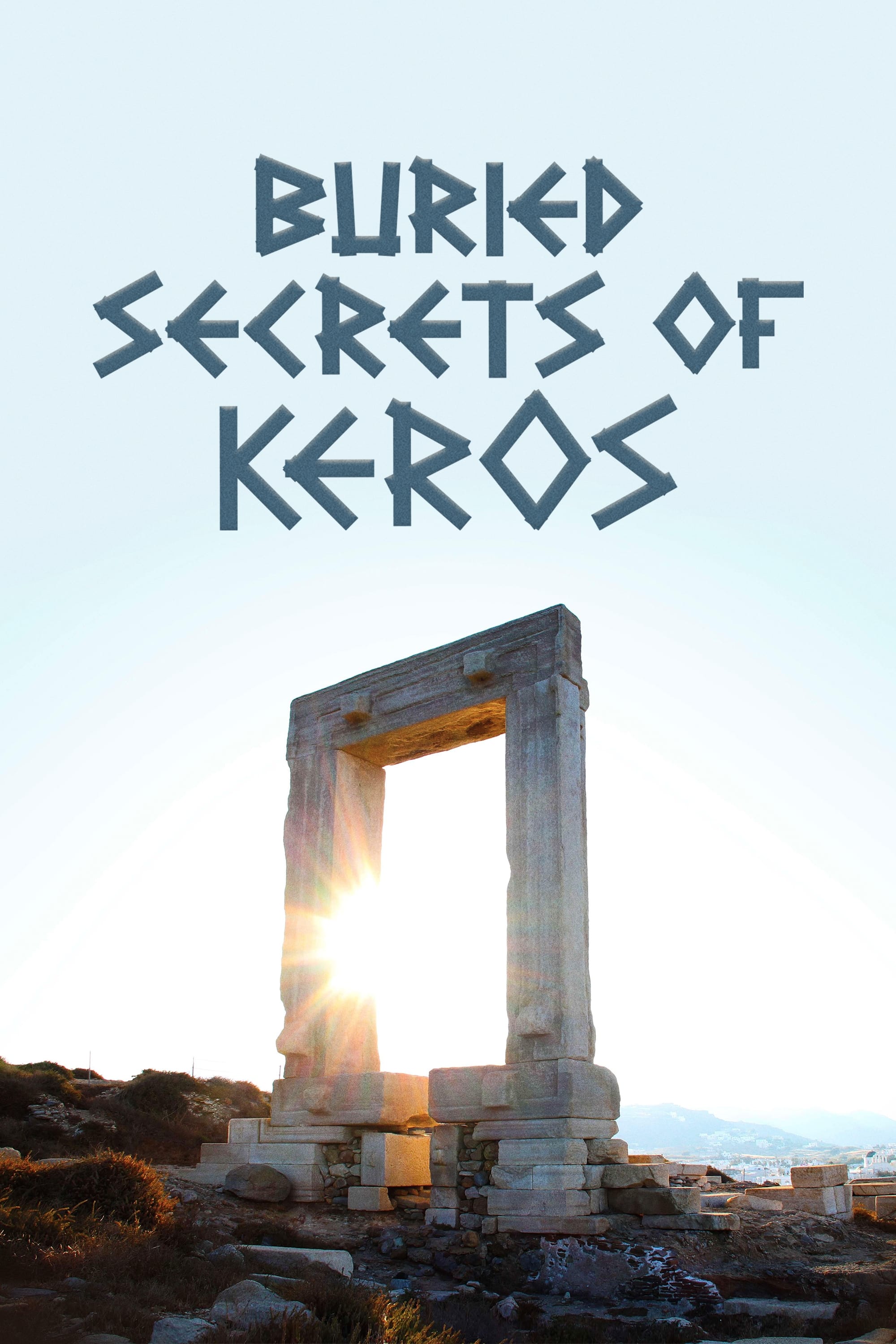 Buried Secrets of Keros | Buried Secrets of Keros