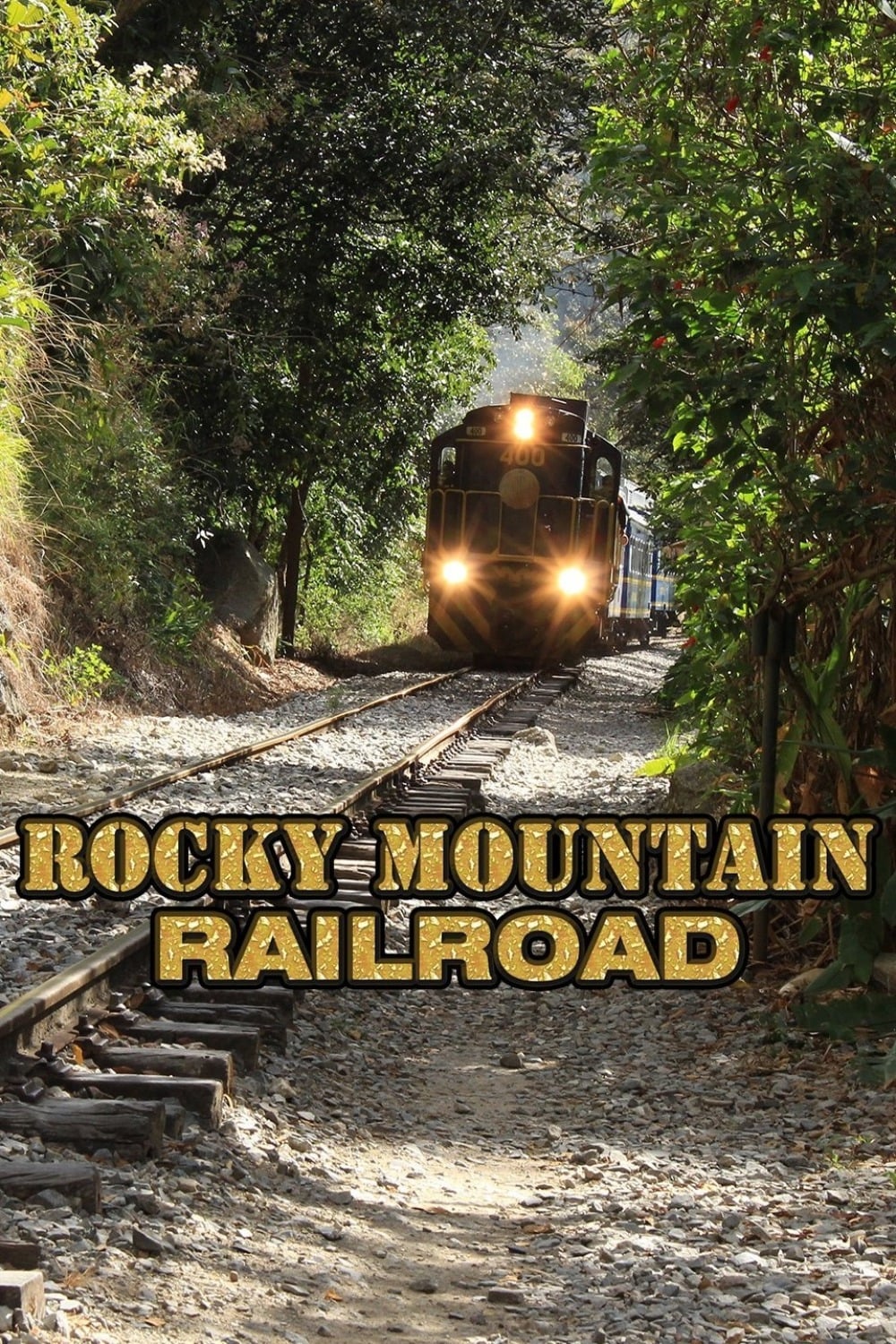 Rocky Mountain Railroad | Rocky Mountain Railroad