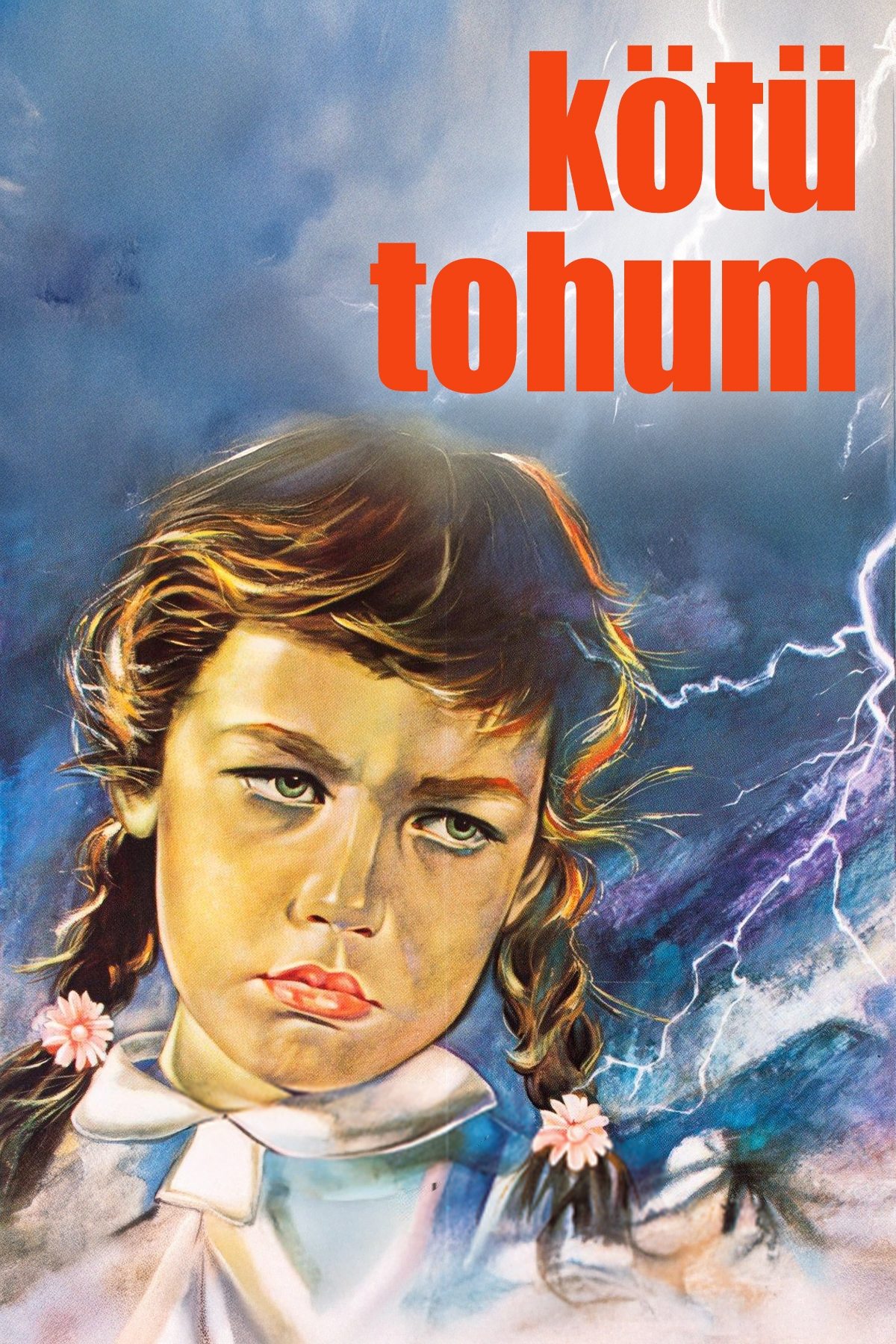 Kötü Tohum | Kötü Tohum