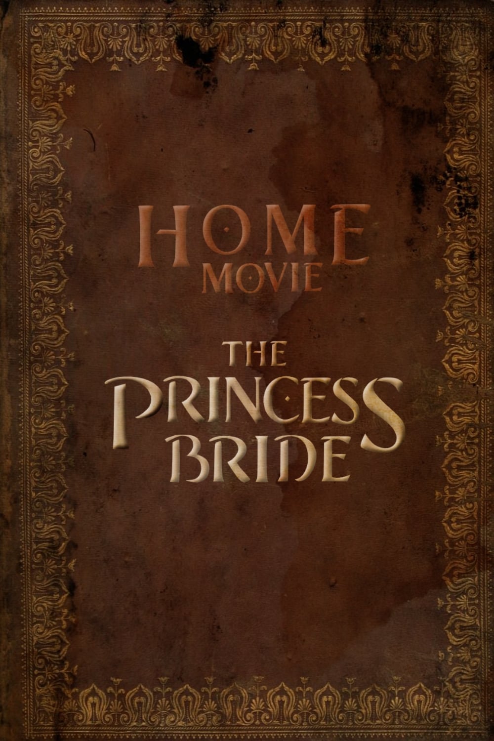 Home Movie: The Princess Bride | Home Movie: The Princess Bride