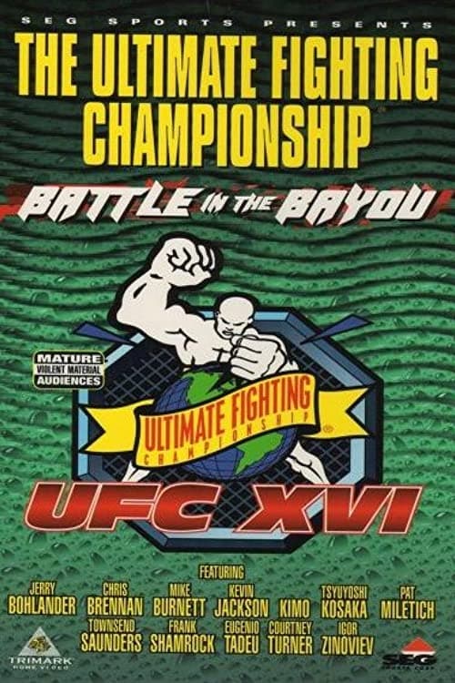 UFC 16: Battle In The Bayou | UFC 16: Battle In The Bayou