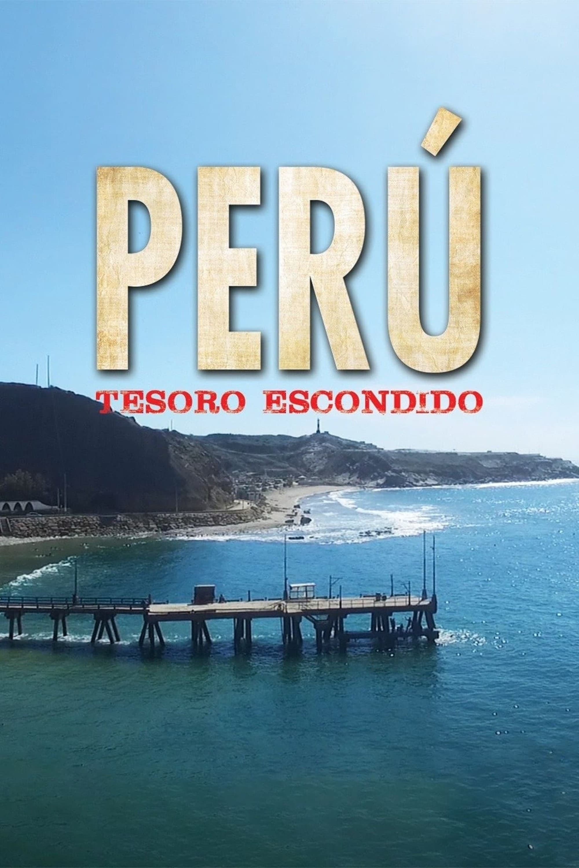 Perú: Tesoro Escondido | Perú: Tesoro Escondido