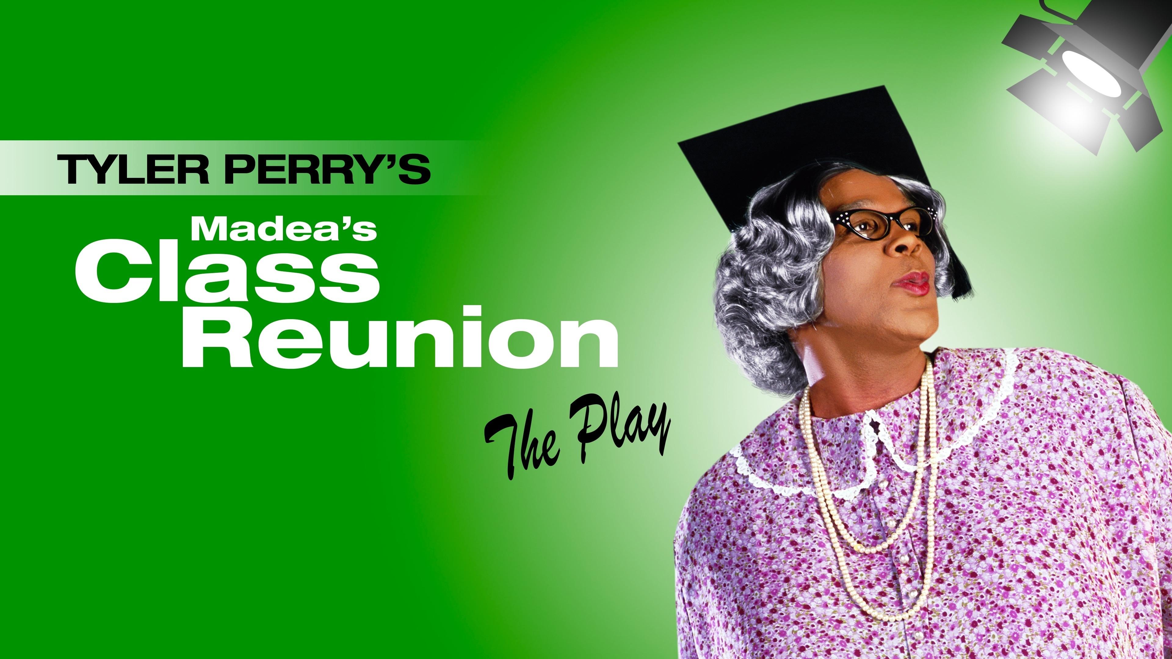 Madea's Class Reunion - The Play|Madea's Class Reunion - The Play