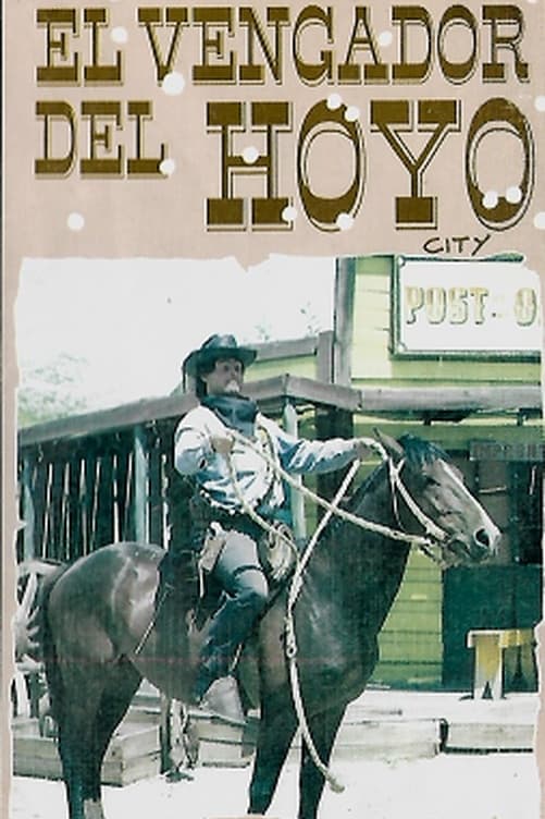 El Vengador del Hoyo | El Vengador del Hoyo