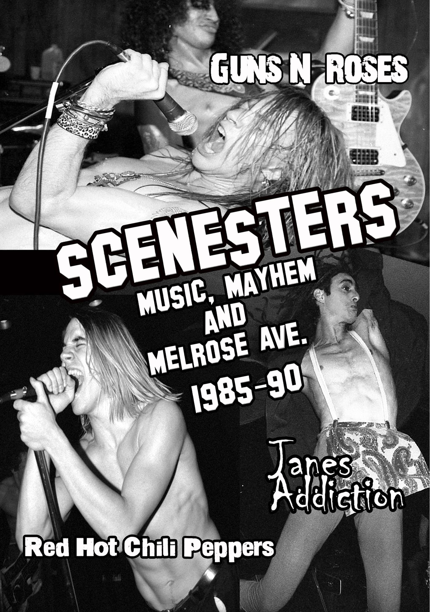 Scenesters: Music, Mayhem and Melrose ave. 1985-1990 | Scenesters: Music, Mayhem and Melrose ave. 1985-1990