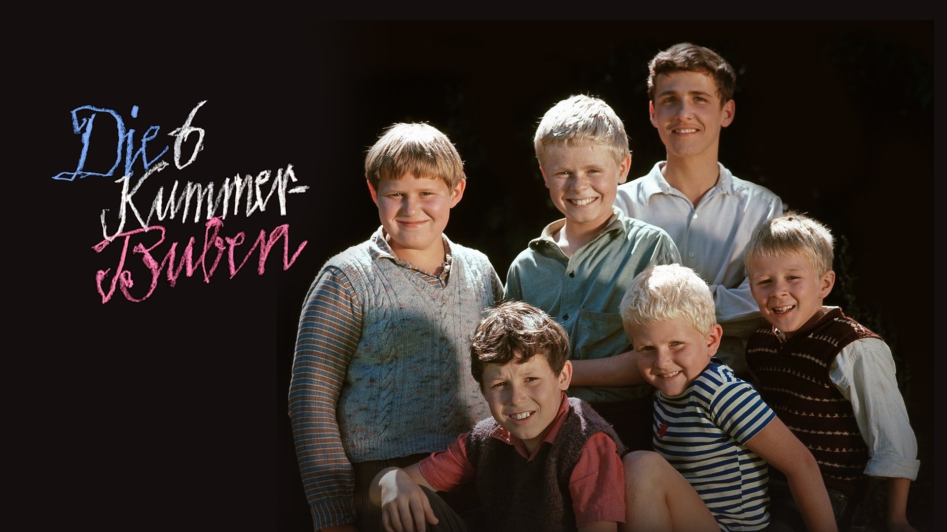 Die 6 Kummer-Buben|Die 6 Kummer-Buben