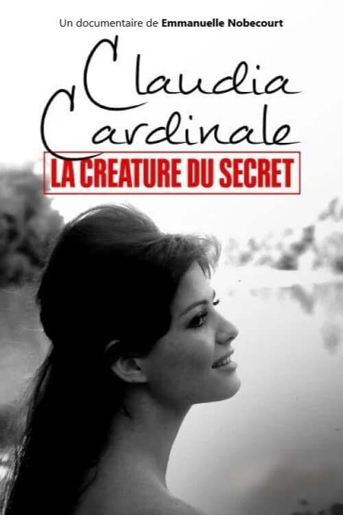 Claudia Cardinale, la créature du secret | Claudia Cardinale, la créature du secret