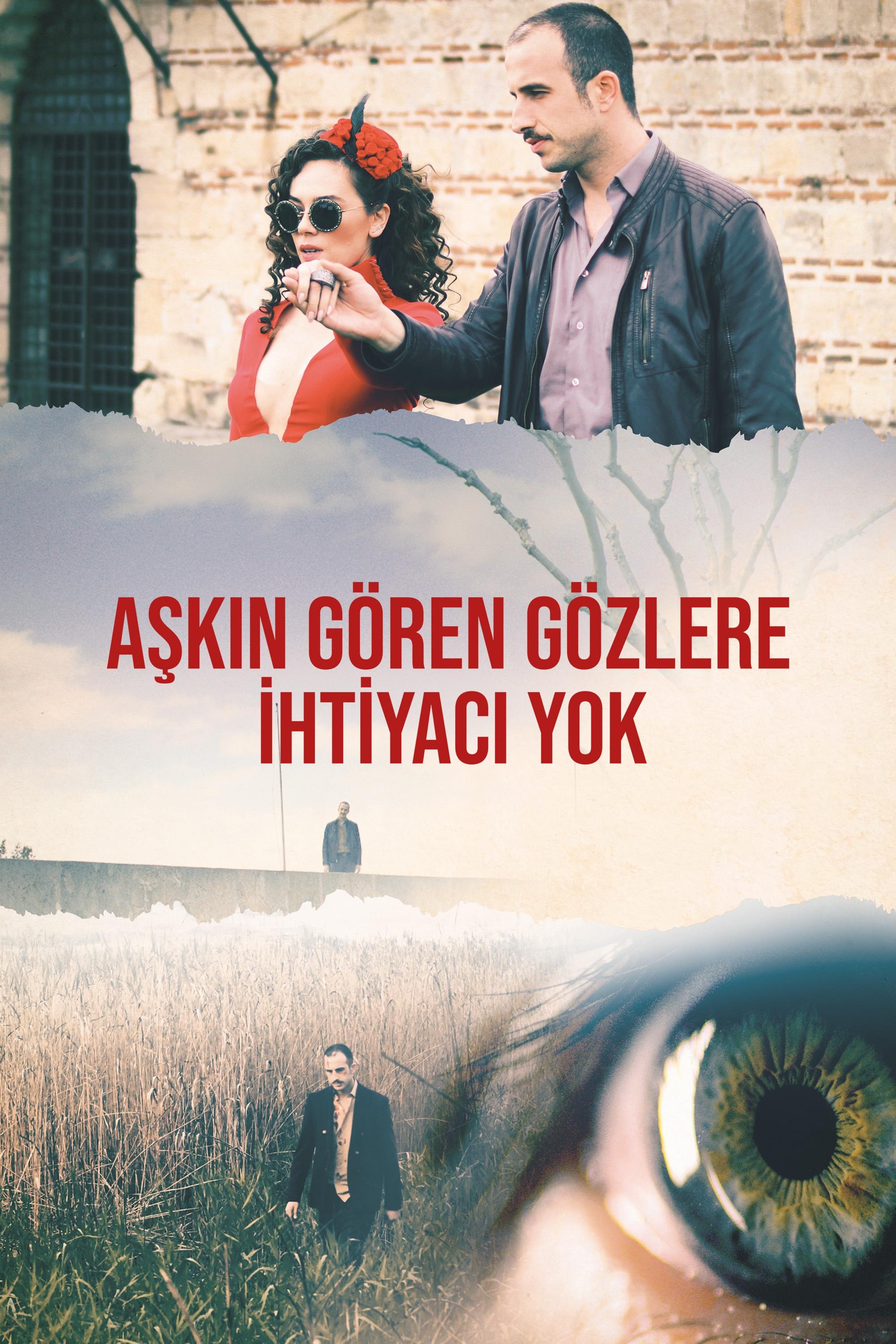 Aşkın Gören Gözlere İhtiyacı Yok