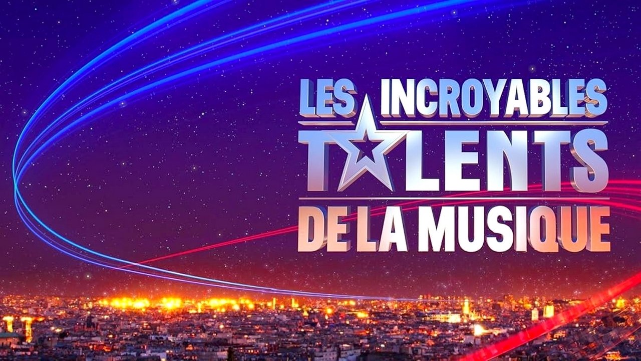 Les Incroyables Talents de la musique|Les Incroyables Talents de la musique