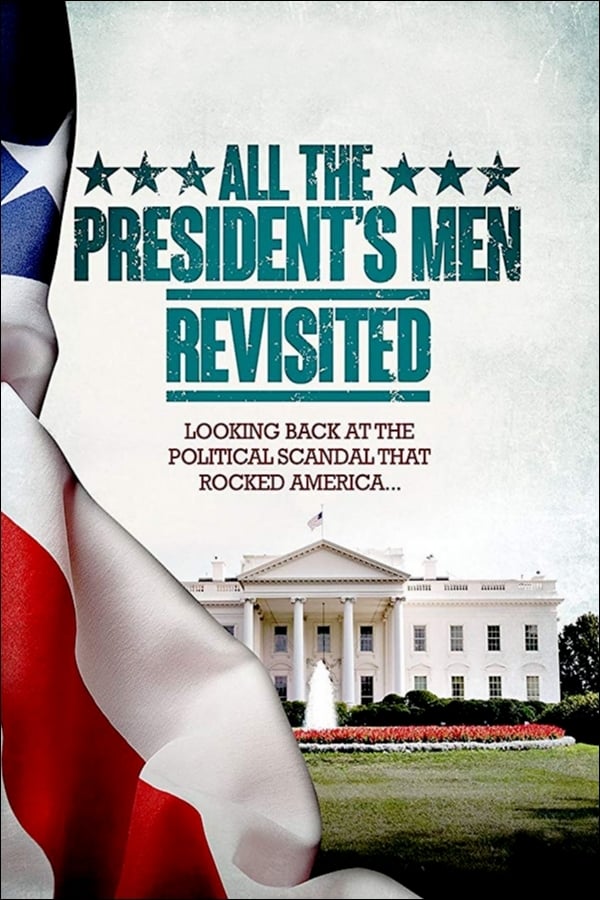 All the President's Men Revisited | All the President's Men Revisited