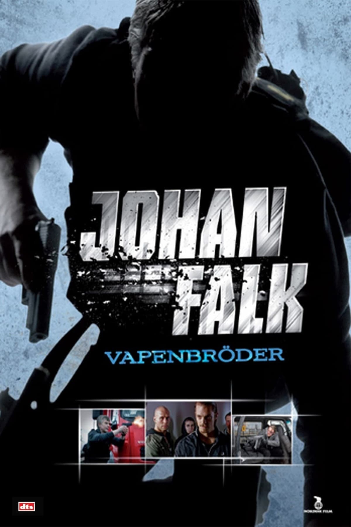 Johan Falk: Vapenbröder | Johan Falk: Vapenbröder