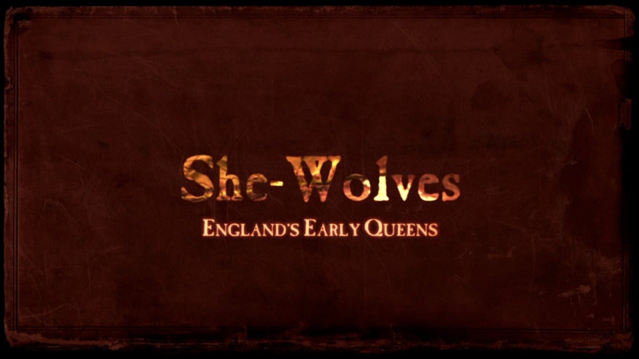 She-Wolves: England's Early Queens|She-Wolves: England's Early Queens