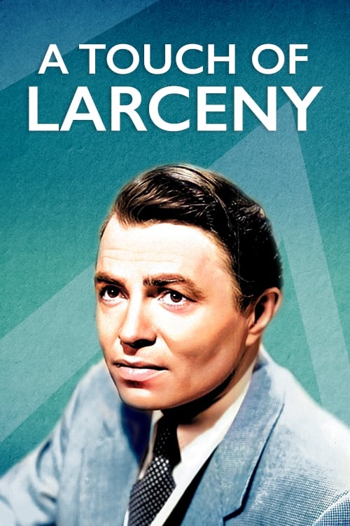 A Touch of Larceny | A Touch of Larceny