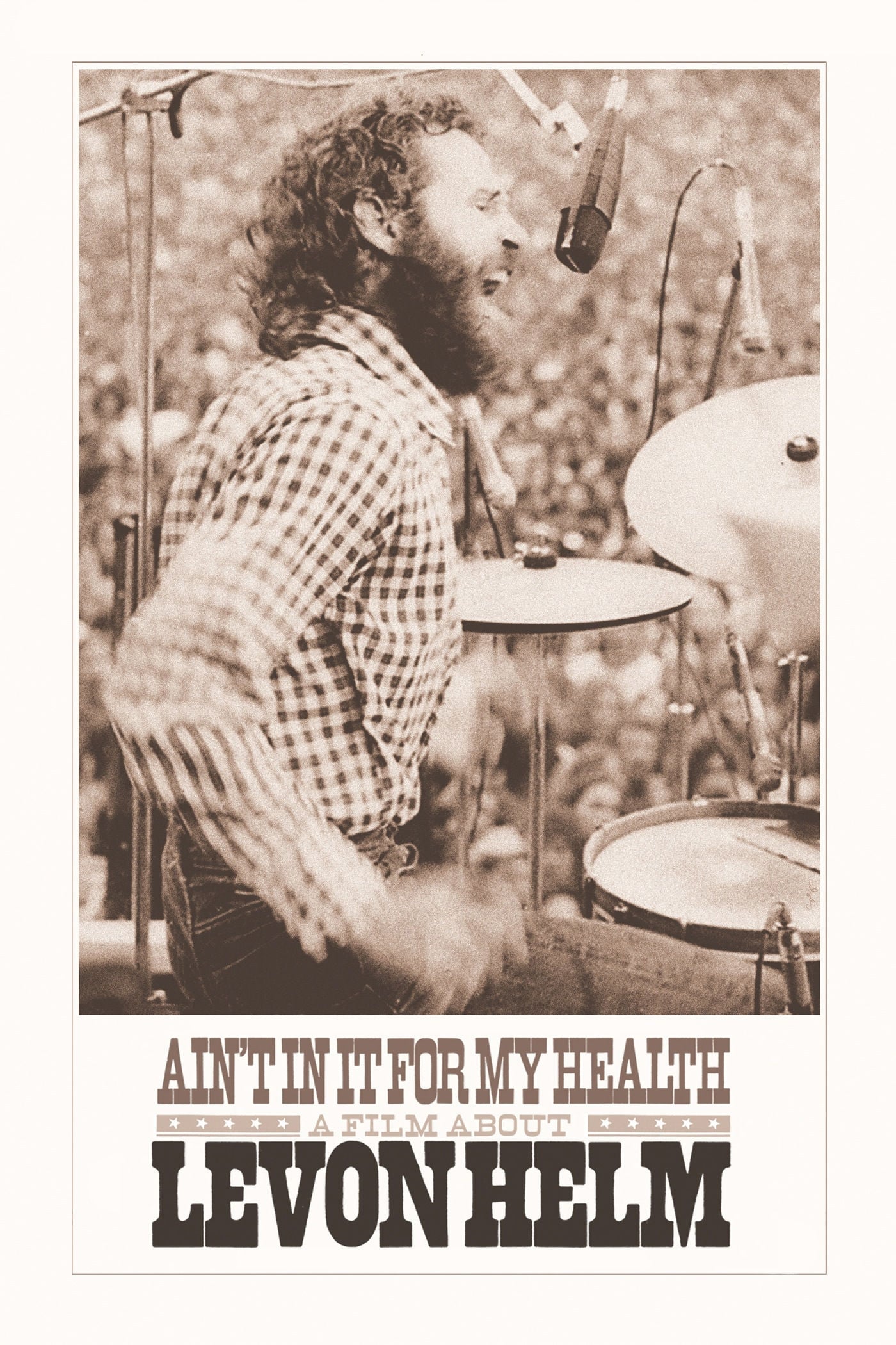 Ain't in It for My Health: A Film About Levon Helm | Ain't in It for My Health: A Film About Levon Helm