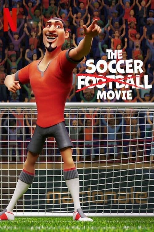 The Soccer Football Movie | The Soccer Football Movie