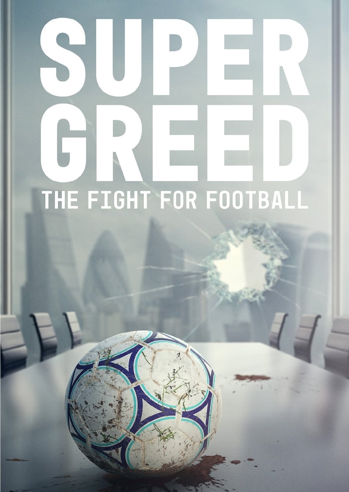 Super Greed: The Fight for Football | Super Greed: The Fight for Football