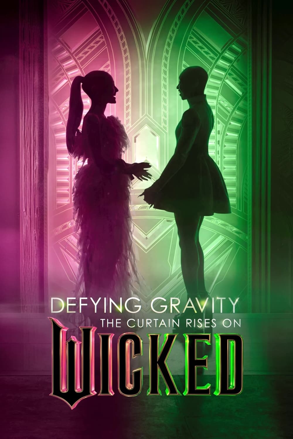 Defying Gravity: The Curtain Rises on Wicked | Defying Gravity: The Curtain Rises on Wicked