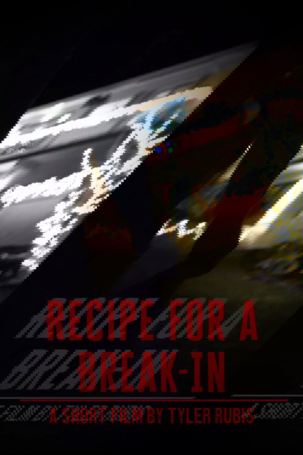 Recipe for a Break-In
