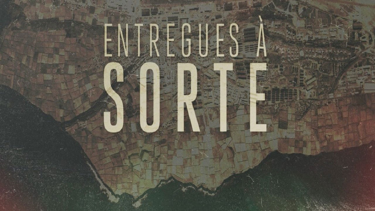 Entregues à Sorte|Entregues à Sorte