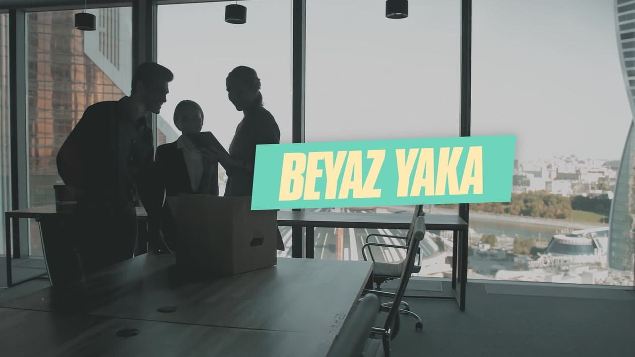 Beyaz Yaka|Beyaz Yaka