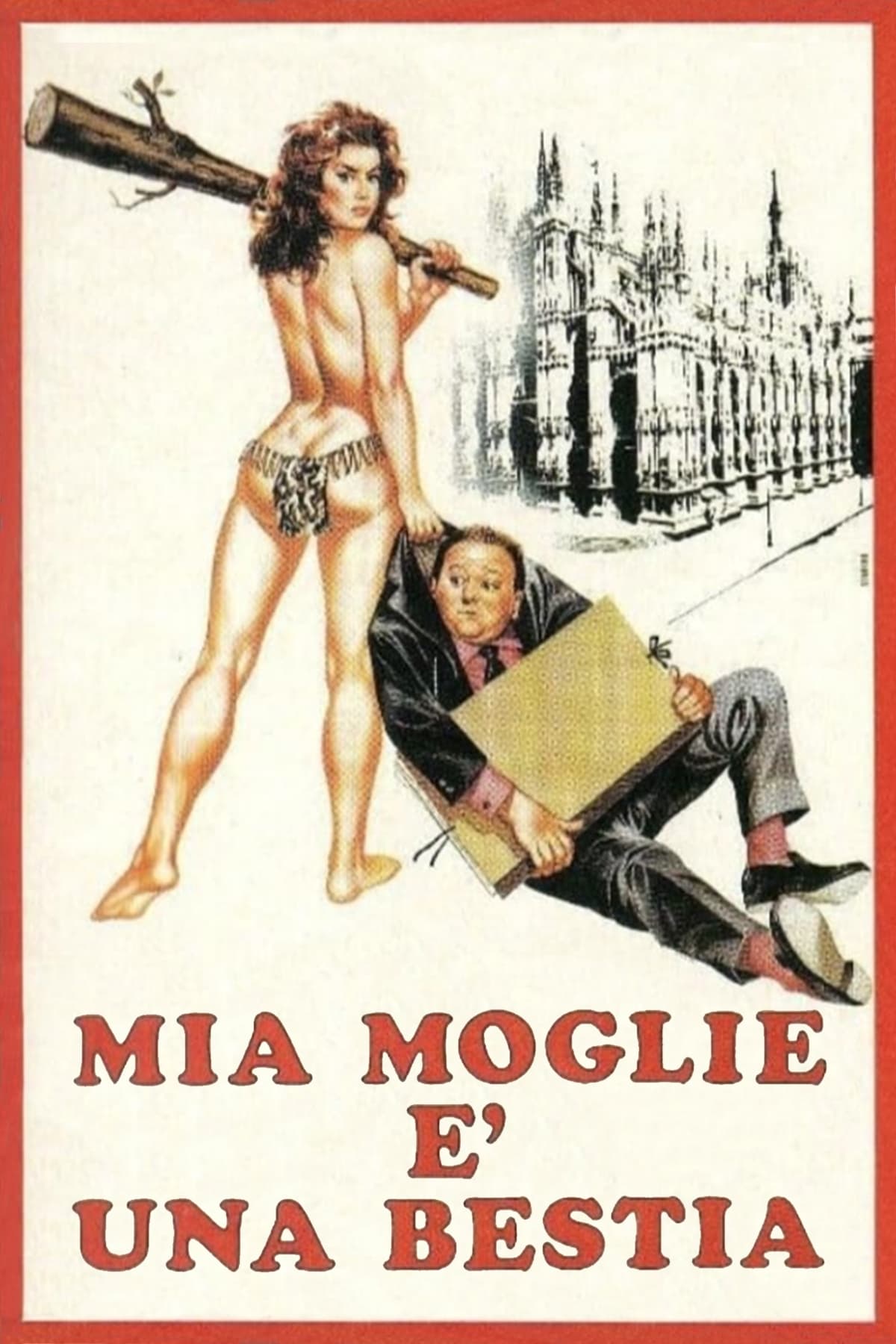 Mia moglie è una bestia | Mia moglie è una bestia