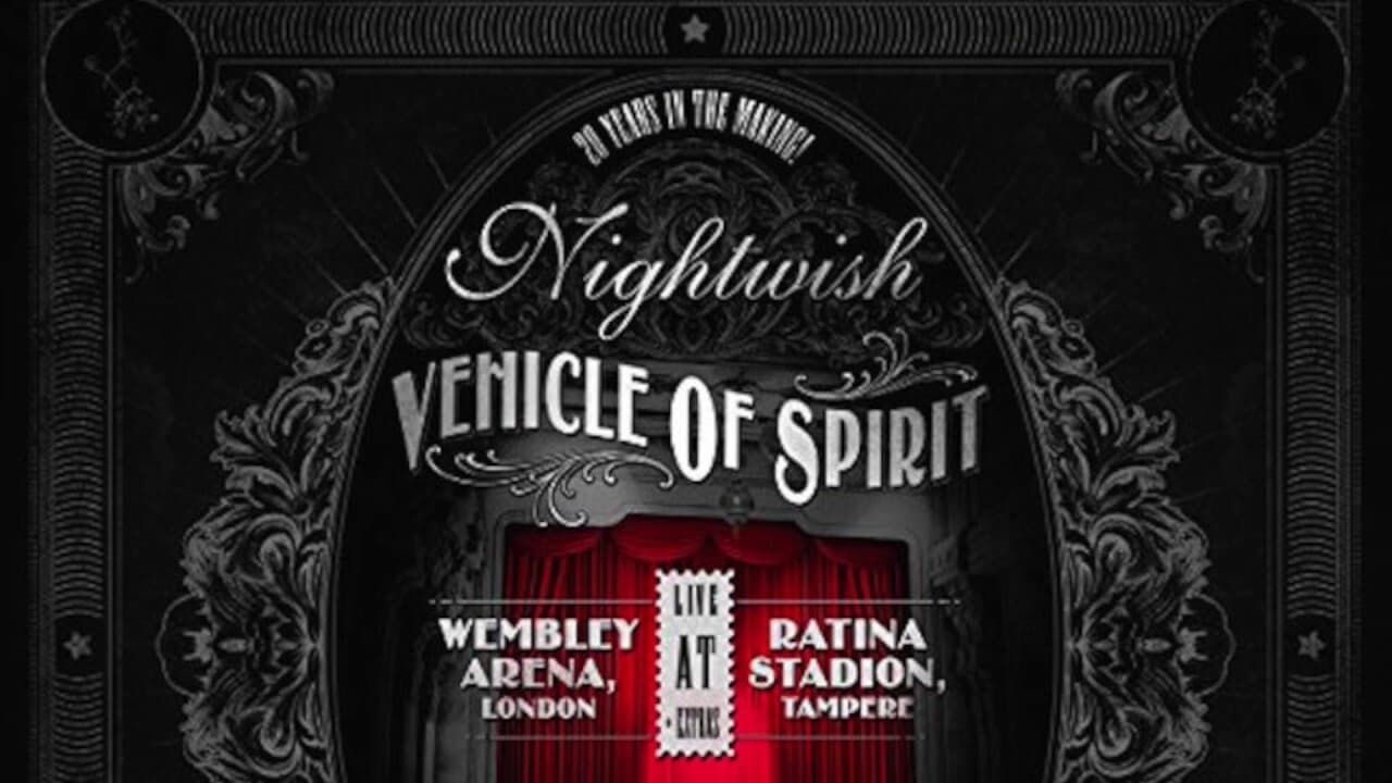 Nightwish: Vehicle Of Spirit|Nightwish: Vehicle Of Spirit