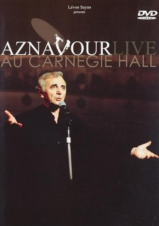 Charles Aznavour - Aznavour Live Au Carnegie Hall | Charles Aznavour - Aznavour Live Au Carnegie Hall