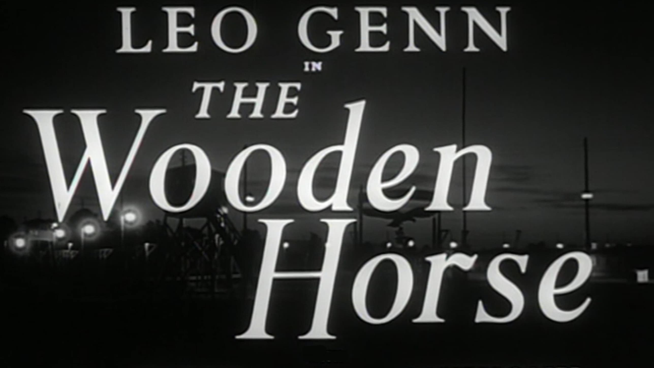 The Wooden Horse|The Wooden Horse