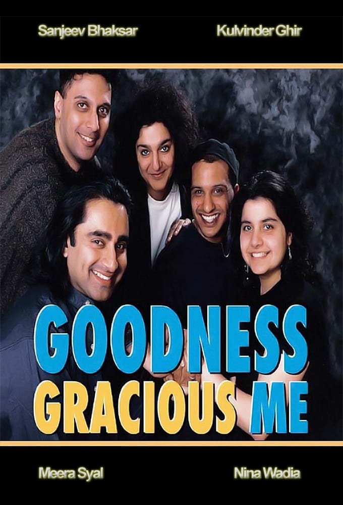 Goodness Gracious Me | Goodness Gracious Me