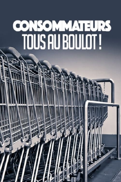 CONSOMMATEURS : TOUS AU BOULOT !