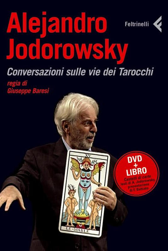 Alejandro Jodorowsky - Conversazioni Sulle Vie Dei Tarocchi | Alejandro Jodorowsky - Conversazioni Sulle Vie Dei Tarocchi