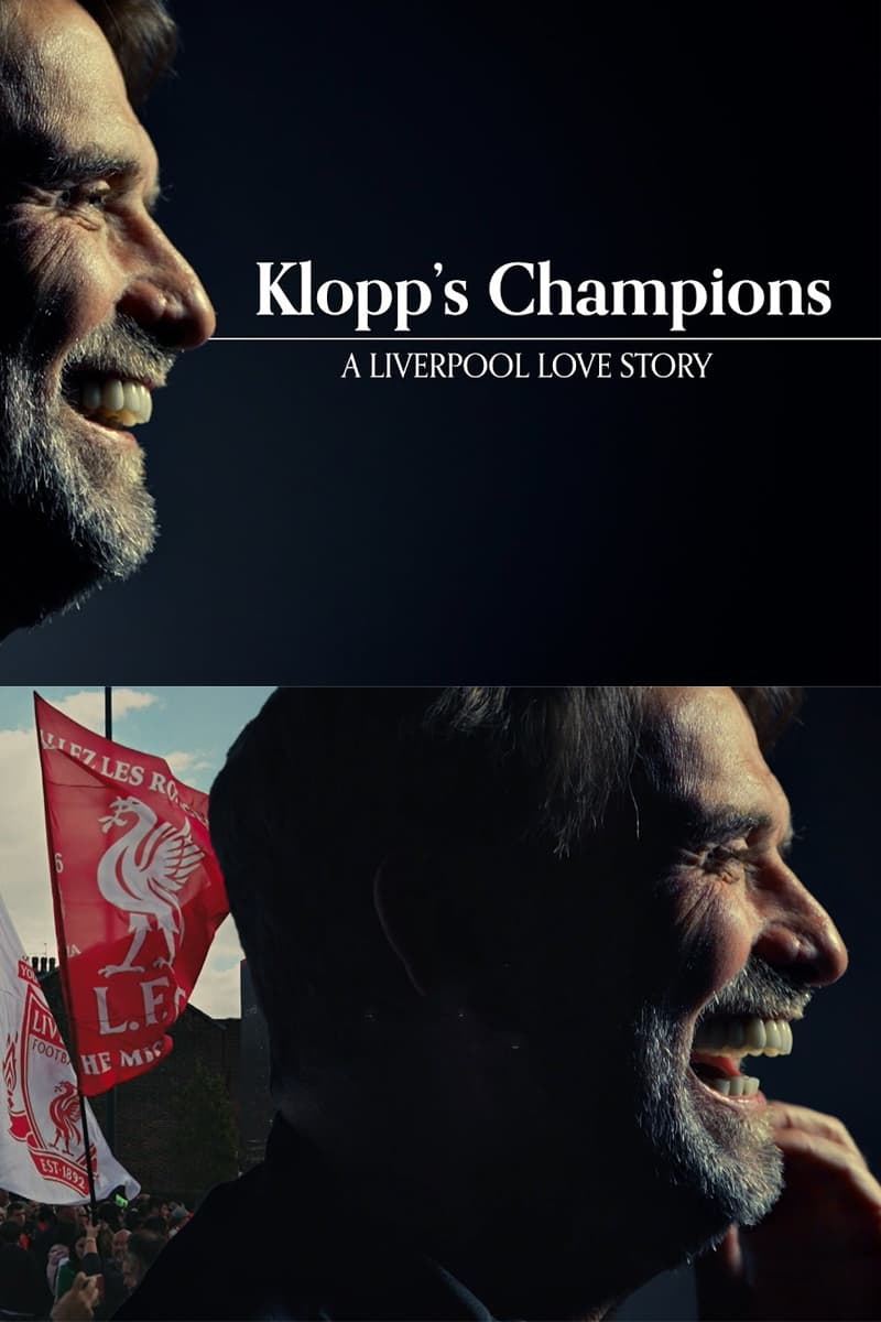 Klopp's Champions: A Liverpool Love Story | Klopp's Champions: A Liverpool Love Story