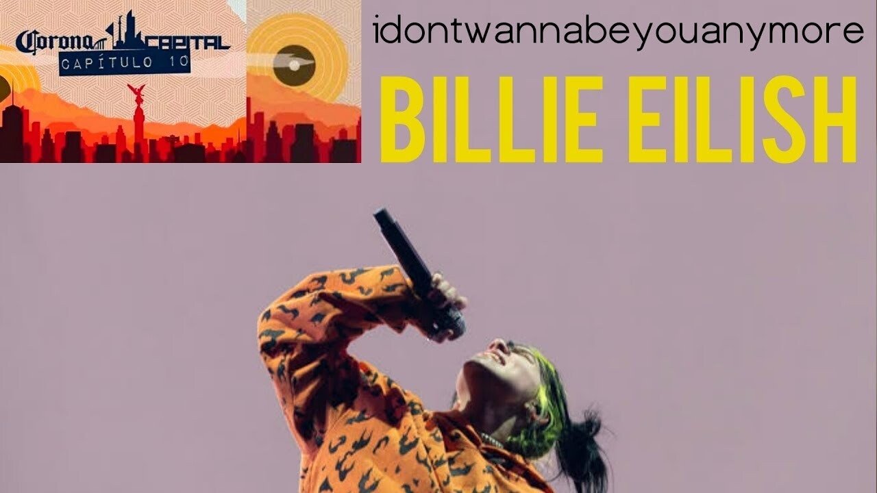 Billie Eilish: Live at Corona Capital Festival Mexico City|Billie Eilish: Live at Corona Capital Festival Mexico City