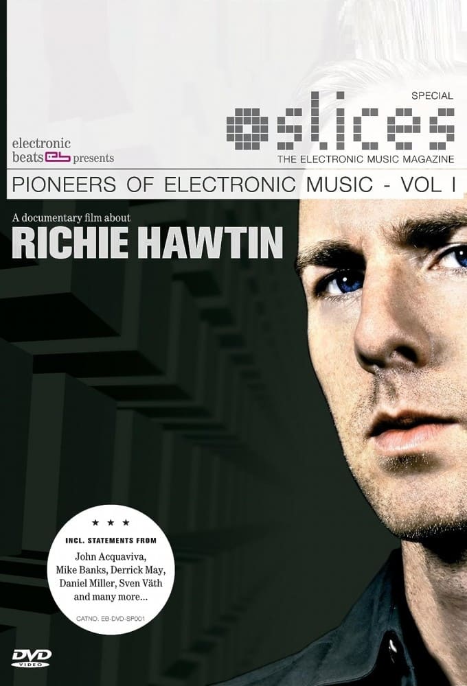 Pioneers of Electronic Music, Volume 1: Richie Hawtin | Pioneers of Electronic Music, Volume 1: Richie Hawtin