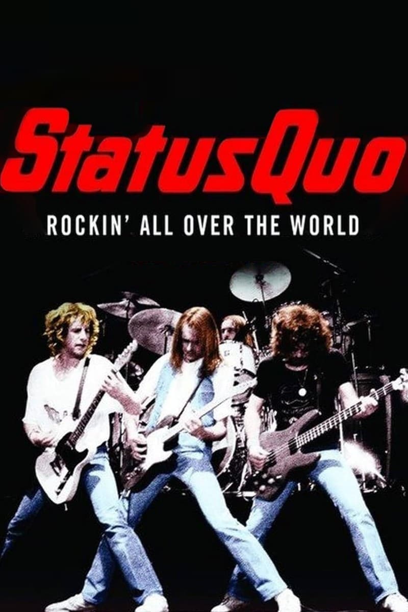 Status Quo, Rockin' All Over The World | Status Quo, Rockin' All Over The World