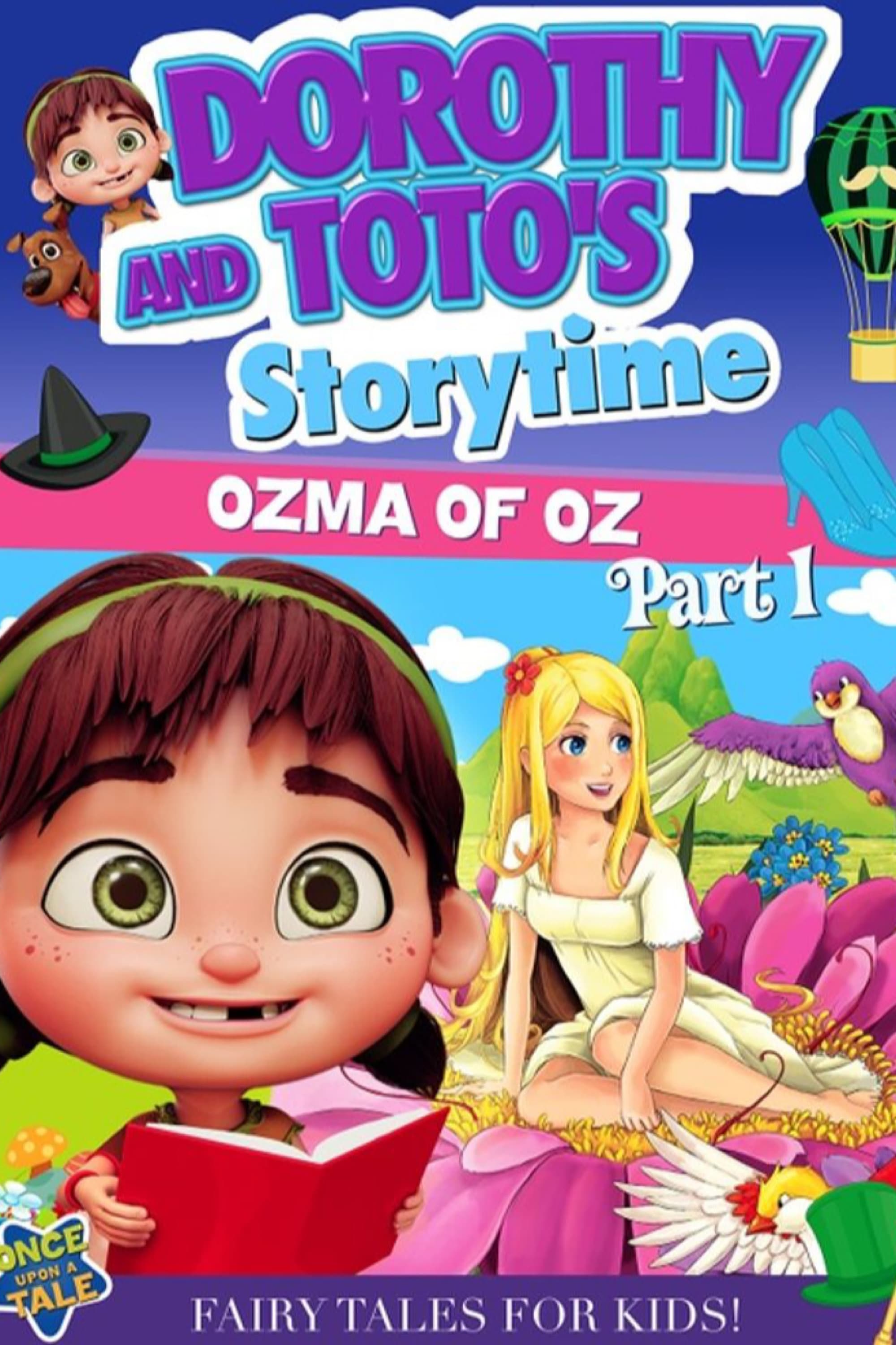 Dorothy and Toto's Storytime: Ozma of Oz Part 1 | Dorothy and Toto's Storytime: Ozma of Oz Part 1