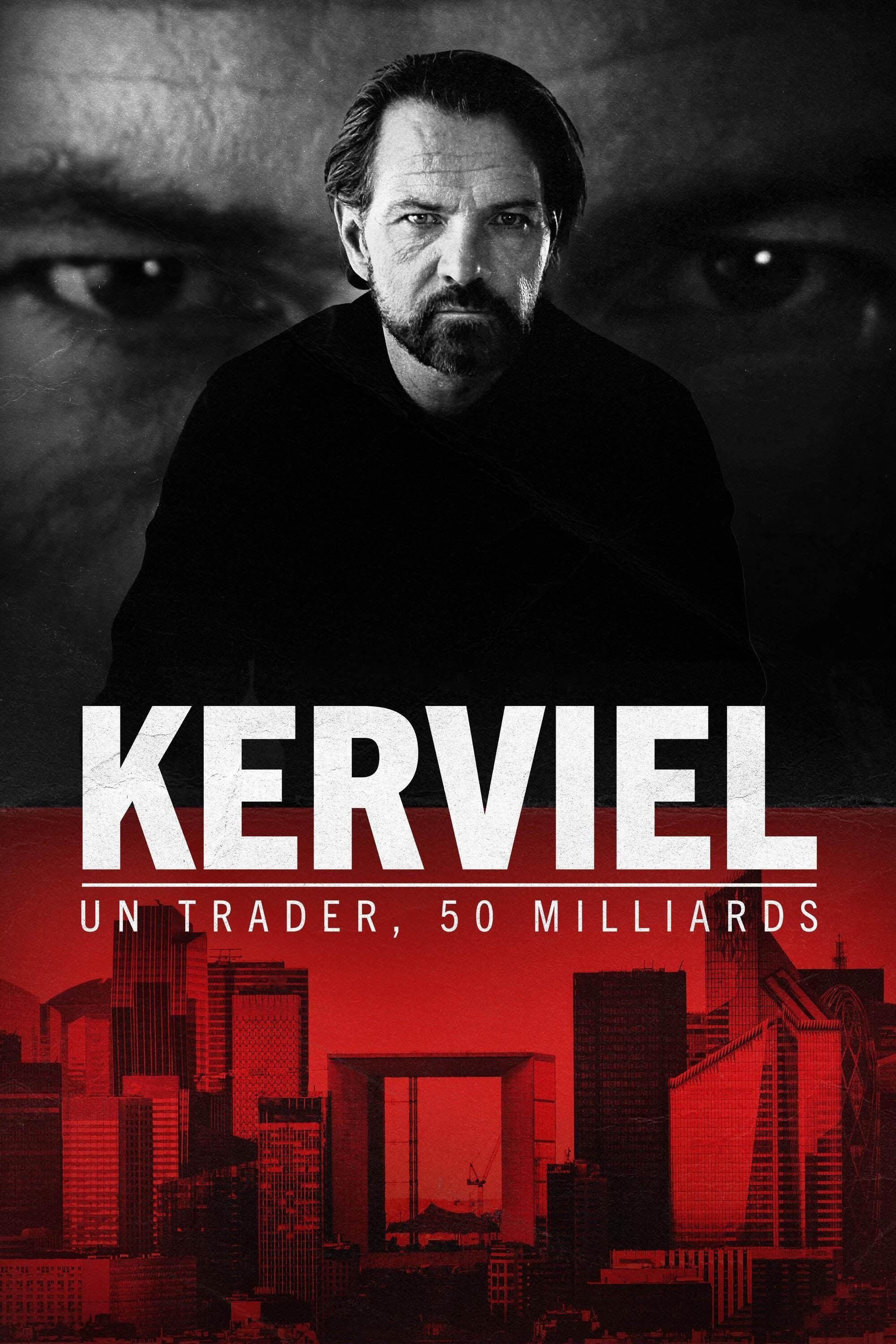 Kerviel : Un trader, 50 milliards | Kerviel : Un trader, 50 milliards