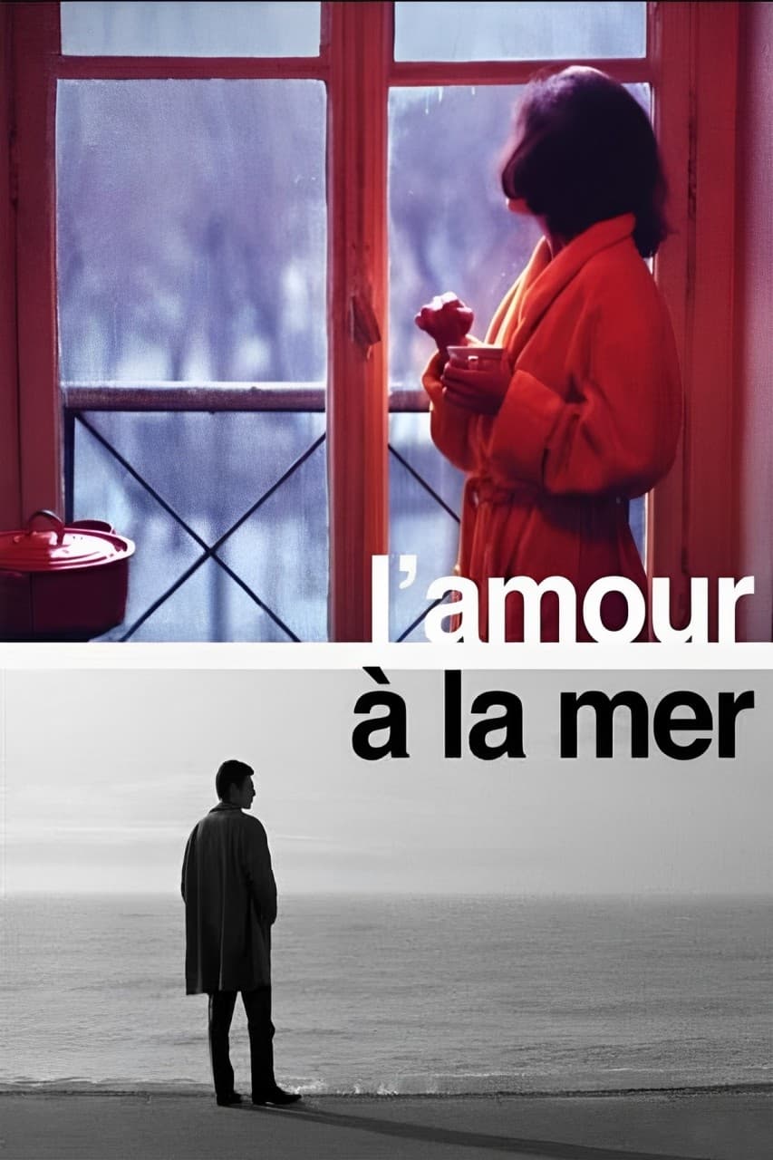 L'Amour à la mer | L'Amour à la mer