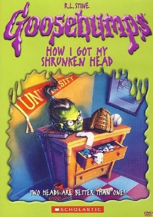 Goosebumps: How I Got My Shrunken Head | Goosebumps: How I Got My Shrunken Head