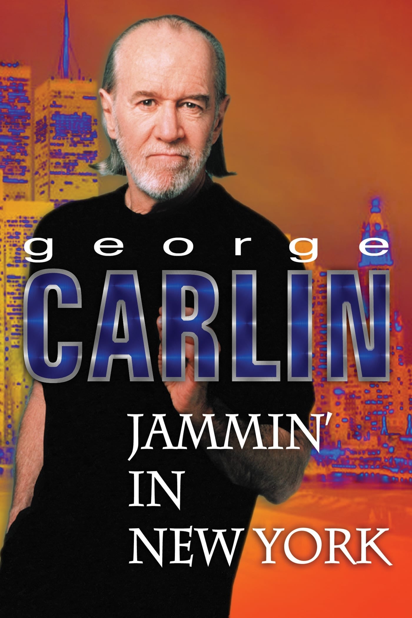 George Carlin: Jammin' in New York | George Carlin: Jammin' in New York