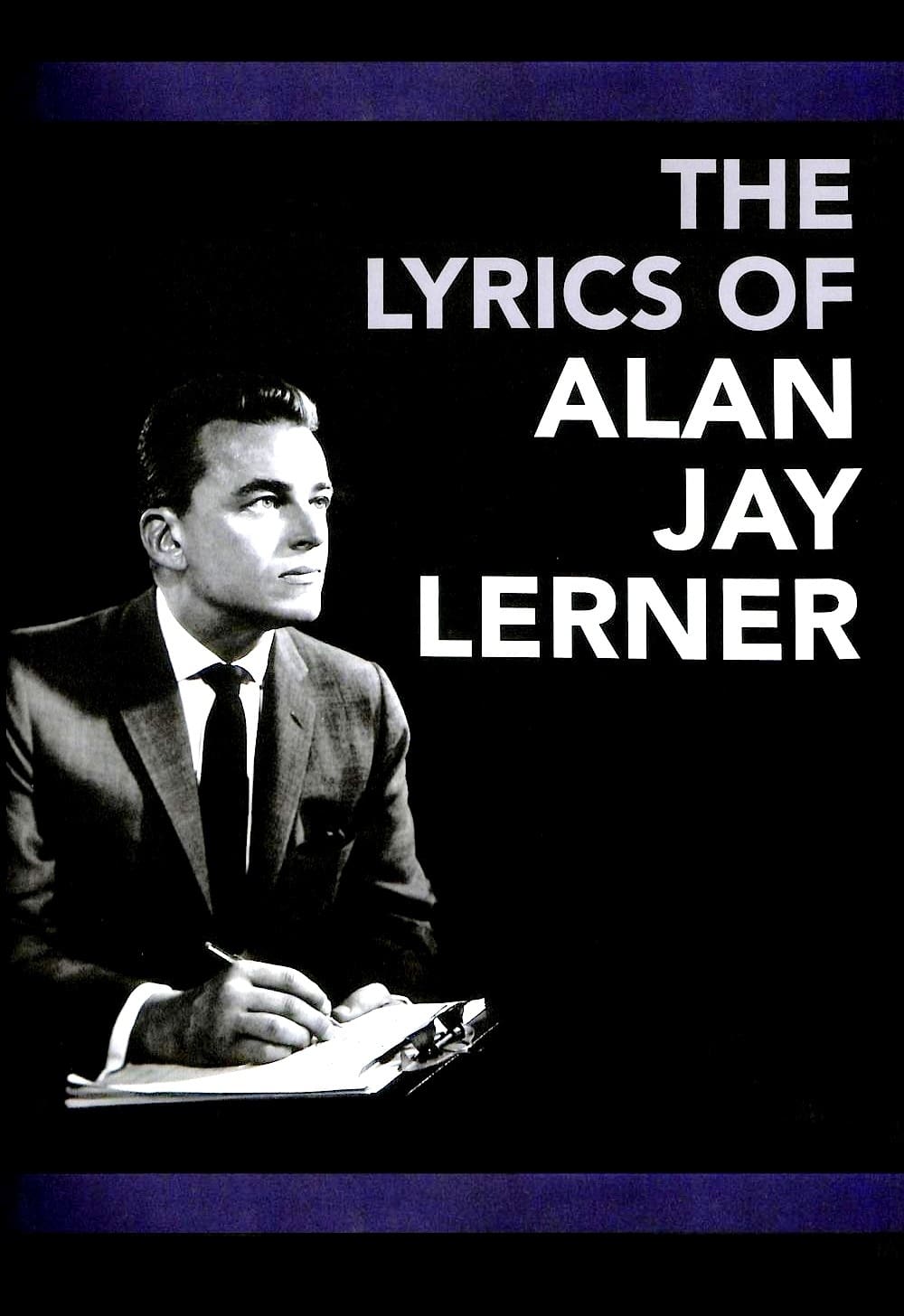 The Lyrics of Alan Jay Lerner | The Lyrics of Alan Jay Lerner