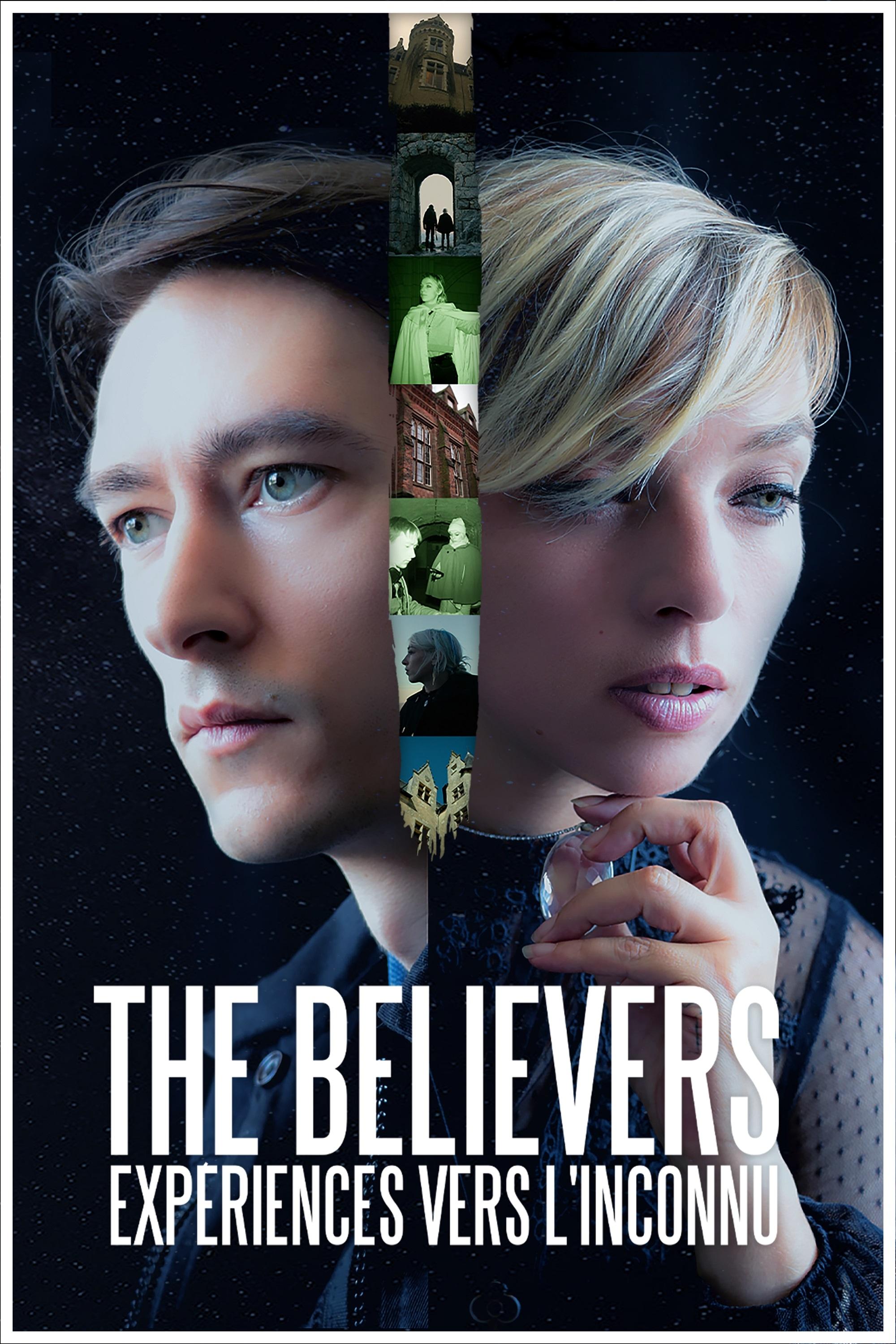 The Believers - Expériences vers l'inconnu | The Believers - Expériences vers l'inconnu