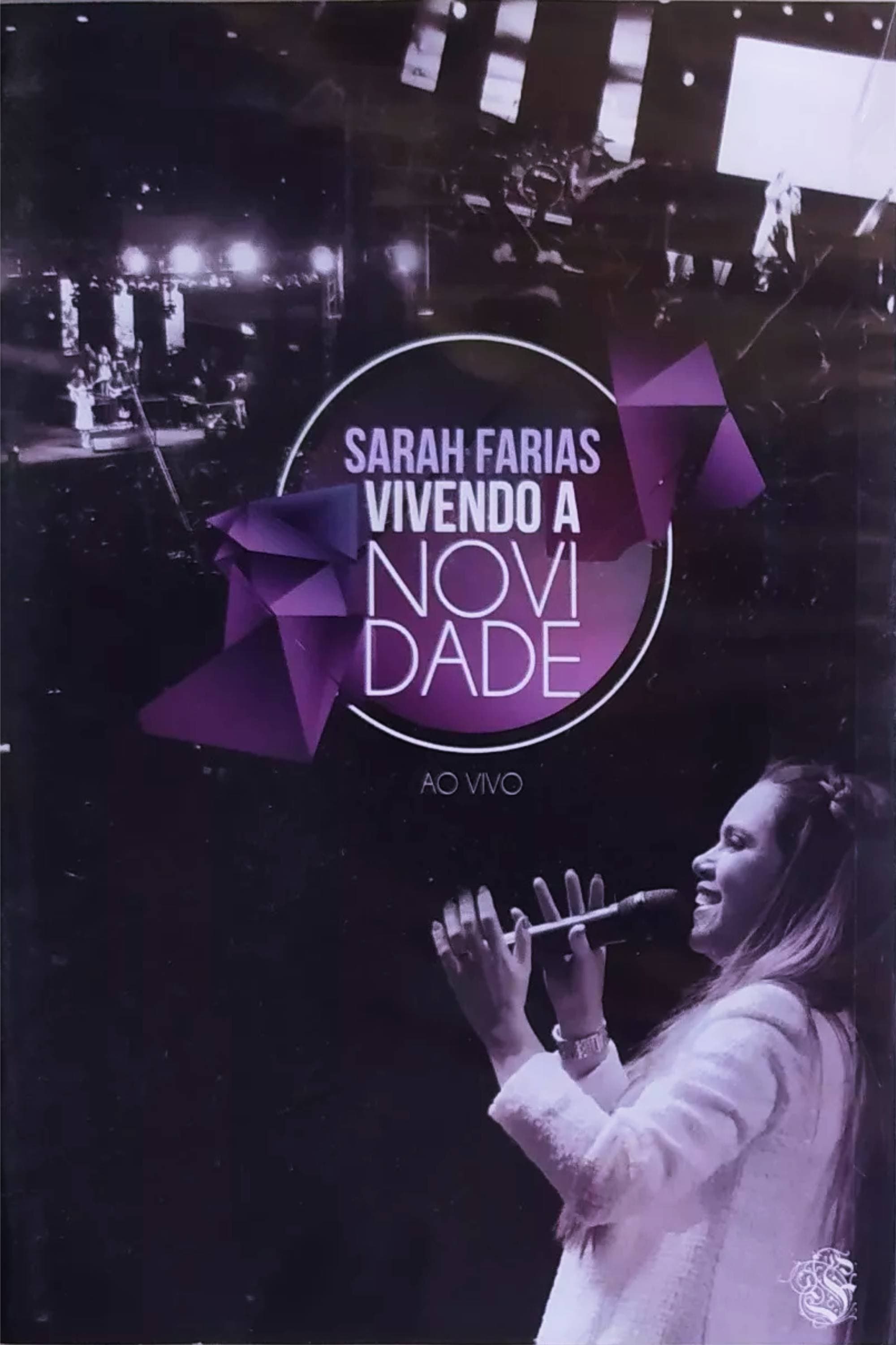 Sarah Farias - Vivendo a Novidade | Sarah Farias - Vivendo a Novidade