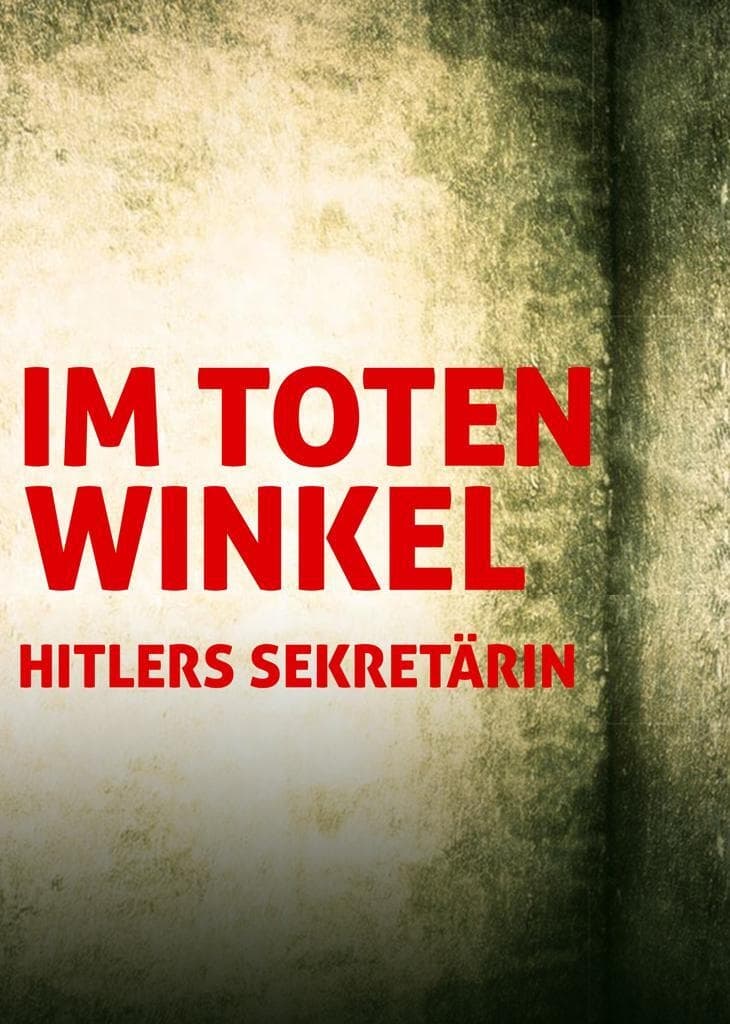 Im toten Winkel - Hitlers Sekretärin | Im toten Winkel - Hitlers Sekretärin