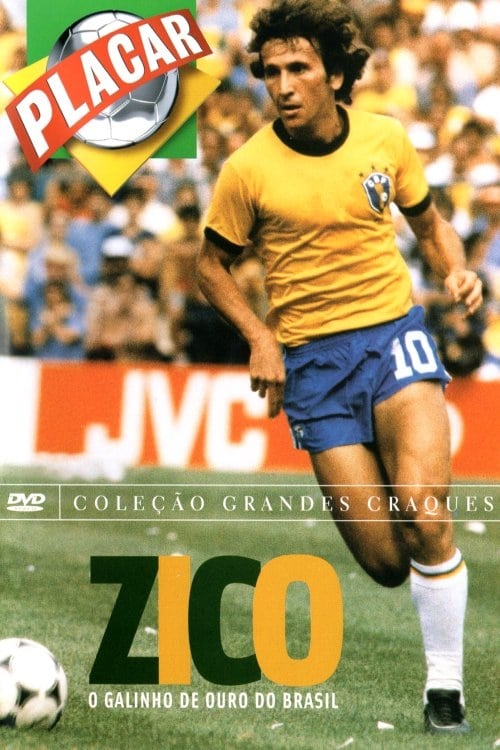 Zico - O Galinho de Ouro do Brasil | Zico - O Galinho de Ouro do Brasil