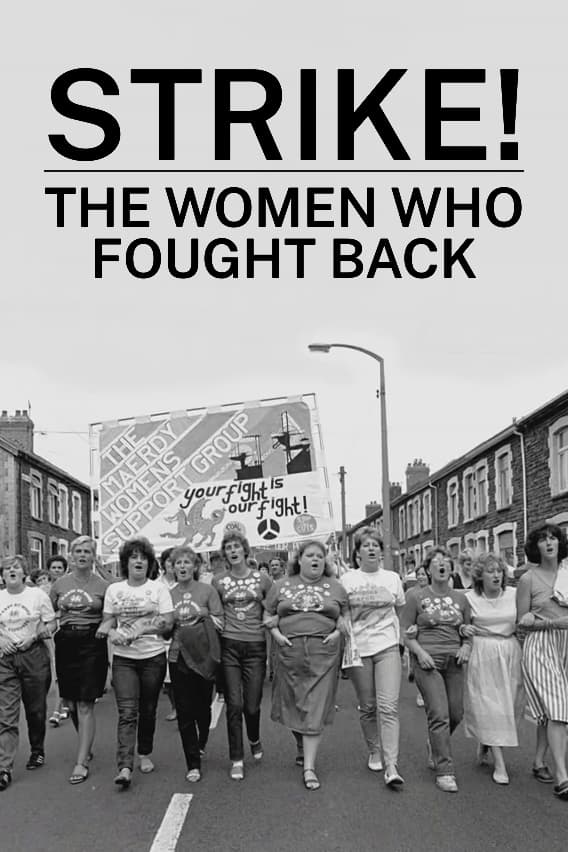 Strike! The Women Who Fought Back | Strike! The Women Who Fought Back