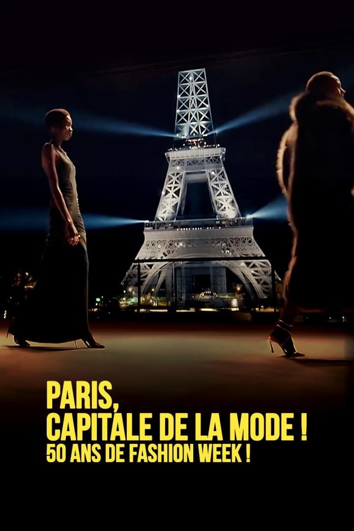 Paris capitale de la mode, 50 ans de Fashion Week ! | Paris capitale de la mode, 50 ans de Fashion Week !